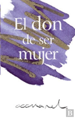 Bertrand.pt - El Don De Ser Mujer