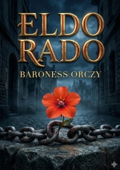 El Dorado - By Baroness Orczy