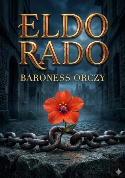 Bertrand.pt - El Dorado - By Baroness Orczy