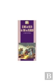 El Dos De Mayo De 1808 En Madrid