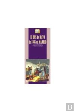 Bertrand.pt - El Dos De Mayo De 1808 En Madrid