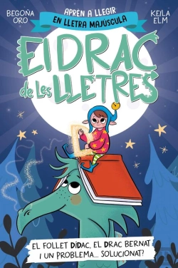 Bertrand.pt - El Drac De Les Lletres 3 - El Follet Dídac, El Drac Bernat I Un Problema... Solucionat?