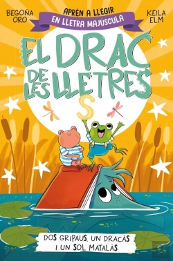 Bertrand.pt - El Drac De Les Lletres 4 Dos Gripaus Un Dracas I Un Sol Mata