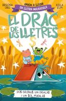 El Drac De Les Lletres 4 Dos Gripaus Un Dracas I Un Sol Mata