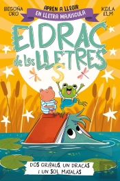 El Drac De Les Lletres 4 - Dos Gripaus, Un Dracàs I Un Sol Matalàs