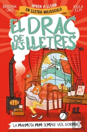 El Drac De Les Lletres 5 - La Marmota Mimí Sempre Vol Dormir