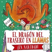 El Dragon Del Trasero En Llamas ¡En Navidad!