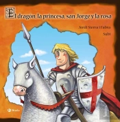 El Dragón, La Princesa, San Jorge Y La Rosa