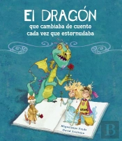 El Dragón Que Cambiaba De Cuento Cada Vez Que Estornudaba