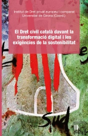 El Dret Civil Catala Davant La Transformacio Digital I Les Exigencies De La Sost