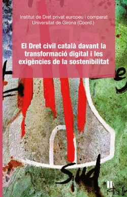 Bertrand.pt - El Dret Civil Catala Davant La Transformacio Digital I Les Exigencies De La Sost