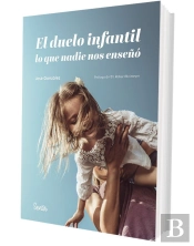 El Duelo Infantil Lo Que Nadie Nos Enseña