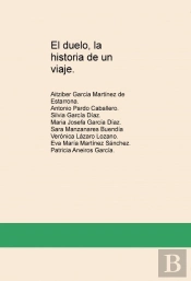 El Duelo, La Historia De Un Viaje