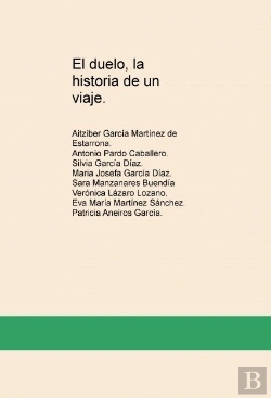 Bertrand.pt - El Duelo, La Historia De Un Viaje