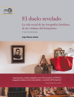 Bertrand.pt - El Duelo Revelado: La Vida Social De Las Fotografías Familiares De Las Víctimas Del Franquismo