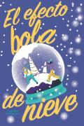 El Efecto Bola De Nieve