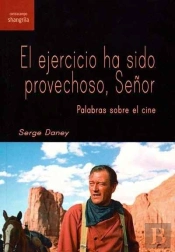 El Ejercicio Ha Sido Provechoso, Señor