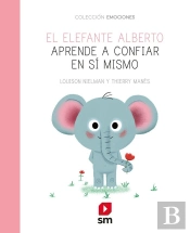 El Elefante Alberto Aprende A Confiar En Sí Mismo