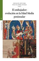 El Embajador: Evolución En La Edad Media Peninsular