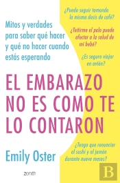 El Embarazo No Es Como Te Lo Contaron