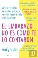 El Embarazo No Es Como Te Lo Contaron