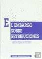 El Embargo Sobre Retribuciones