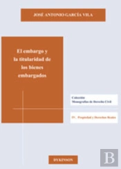 El Embargo Y La Titularidad De Los Bienes Embargados