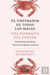 El Emperador De Todos Los Males Edicion Ampliada
