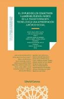 El Empleo De Los Colectivos Vulnerables En El Marco De La Transformacion Tecnolo