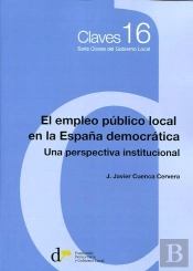 El Empleo Publico Local En La España Democratica. Una Perspe