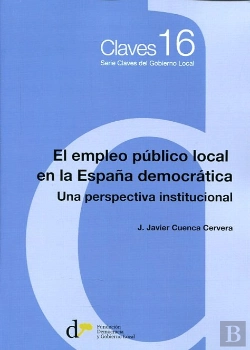 Bertrand.pt - El Empleo Publico Local En La España Democratica. Una Perspe