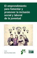 El Emprendimiento Para Fomentar Y Promover La Inclusión Social Y Laboral De La Juventud