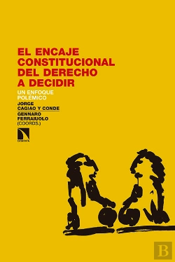 Bertrand.pt - El Encaje Constitucional Del Derecho A Decidir