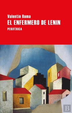 Bertrand.pt - El Enfermero De Lenin