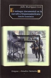 El Enfoque Documental En La Narrativa Hispanoamericana 