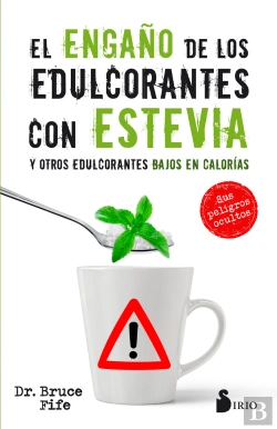 Bertrand.pt - El Engaño De Los Edulcorantes Con Estevia Y Otros Edulcorantes Bajos En Calorias