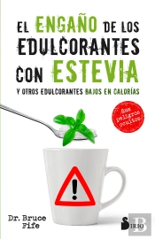 El Engaño De Los Edulcorantes Con Estevia Y Otros Edulcorantes Bajos En Calorias
