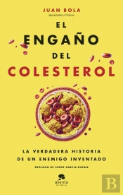 El Engaño Del Colesterol