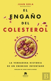 El Engaño Del Colesterol