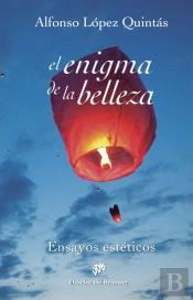 El Enigma De La Belleza. Ensayos Estéticos