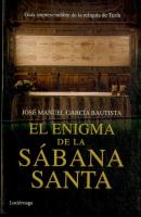 El Enigma De La Sábana Santa