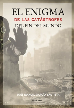 Bertrand.pt - El Enigma De Las Catástrofes Del Fin Del Mundo