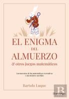 El Enigma Del Almuerzo Y Otros Juegos Matematicos