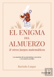 El Enigma Del Almuerzo Y Otros Juegos Matemáticos