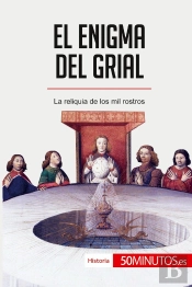 El Enigma Del Grial : La Reliquia De Los Mil Rostros