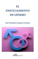 El Enjuiciamiento De Género