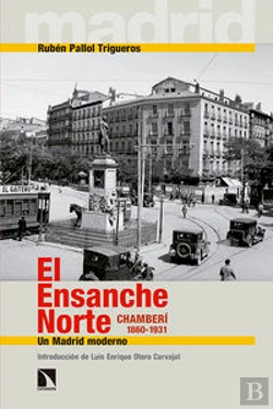 Bertrand.pt - El Ensanche Norte. Chamberí, 1860-1931