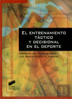 El Entrenamiento Táctico Y Decisional En El Deporte