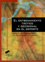 El Entrenamiento Táctico Y Decisional En El Deporte