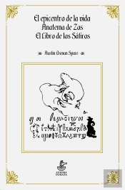 El Epicentro De La Vida. Anatema Zos. El Libro De Sátiros